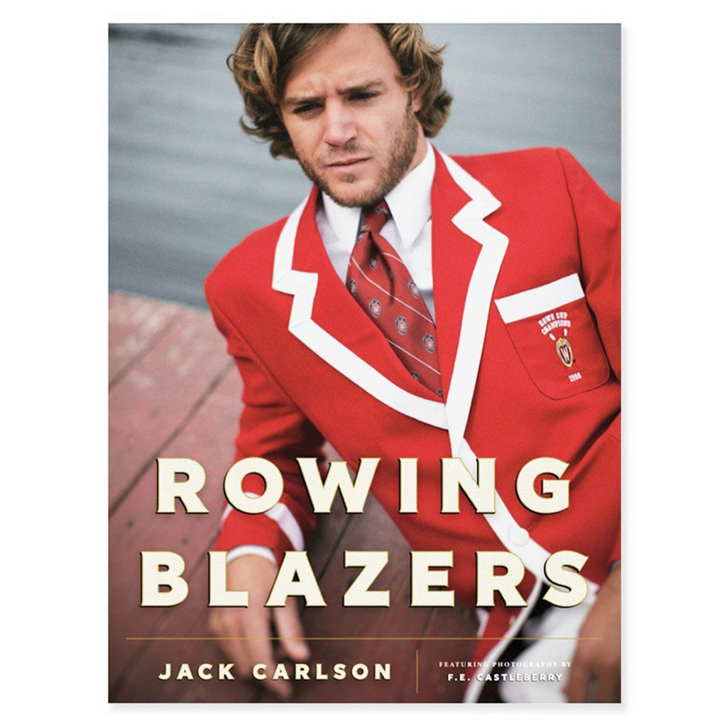 Rowing Blazers by Jack Carlson